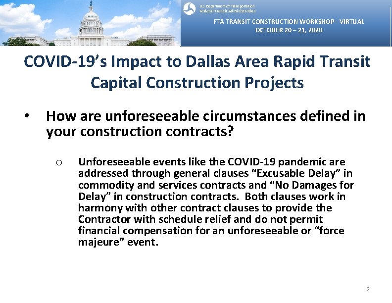 U. S Department of Transportation Federal Transit Administration FTA TRANSIT CONSTRUCTION WORKSHOP - VIRTUAL