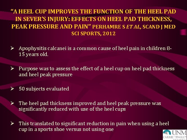 “A HEEL CUP IMPROVES THE FUNCTION OF THE HEEL PAD IN SEVER’S INJURY: EFFECTS