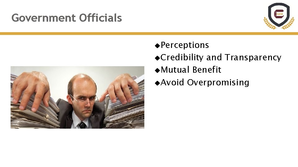 Government Officials Perceptions Credibility and Transparency Mutual Benefit Avoid Overpromising 