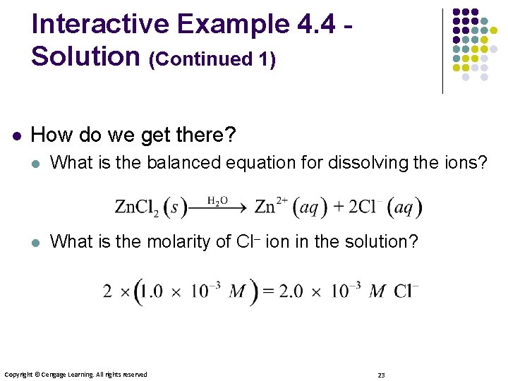 Interactive Example 4. 4 Solution (Continued 1) l How do we get there? l