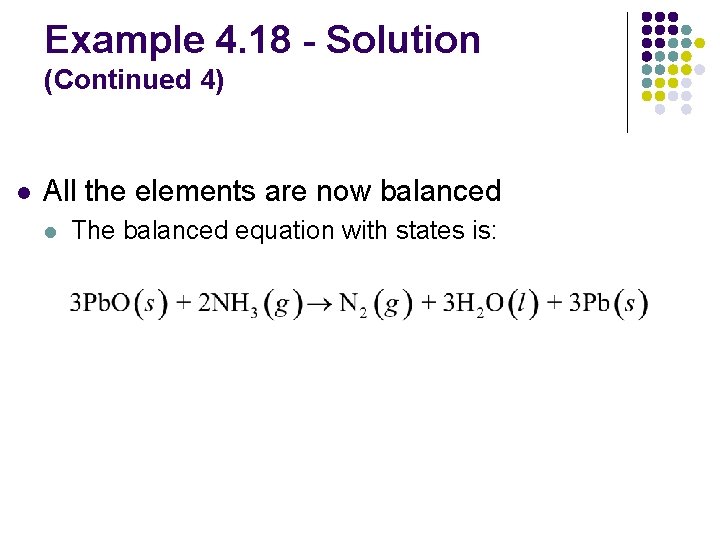 Example 4. 18 - Solution (Continued 4) l All the elements are now balanced