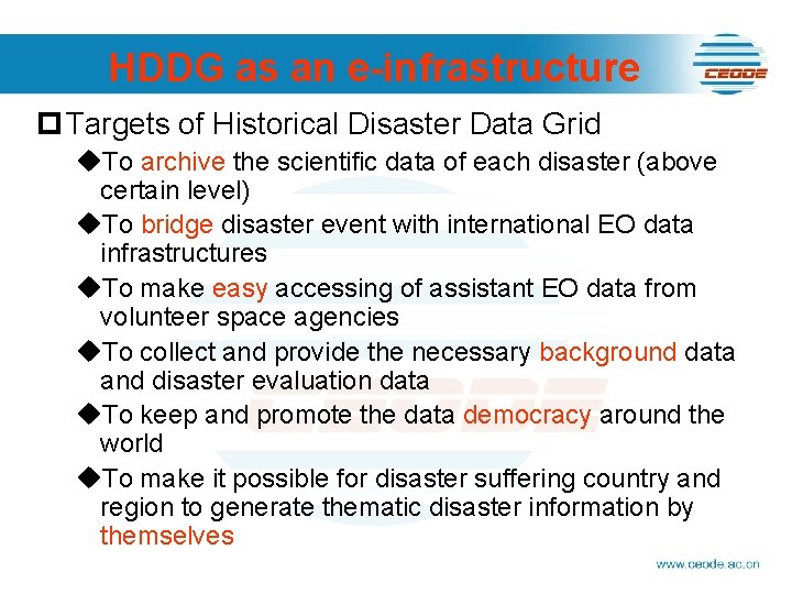 HDDG as an e-infrastructure p Targets of Historical Disaster Data Grid u. To archive