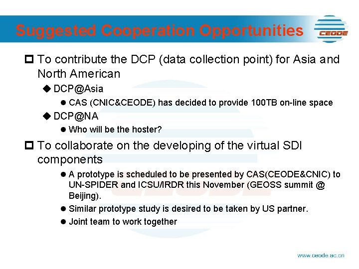 Suggested Cooperation Opportunities p To contribute the DCP (data collection point) for Asia and