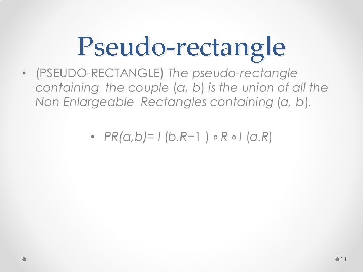 Pseudo-rectangle • 11 Pseudo-rectangle • 11