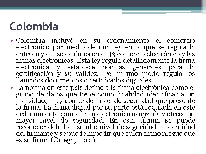 Colombia • Colombia incluyó en su ordenamiento el comercio electrónico por medio de una