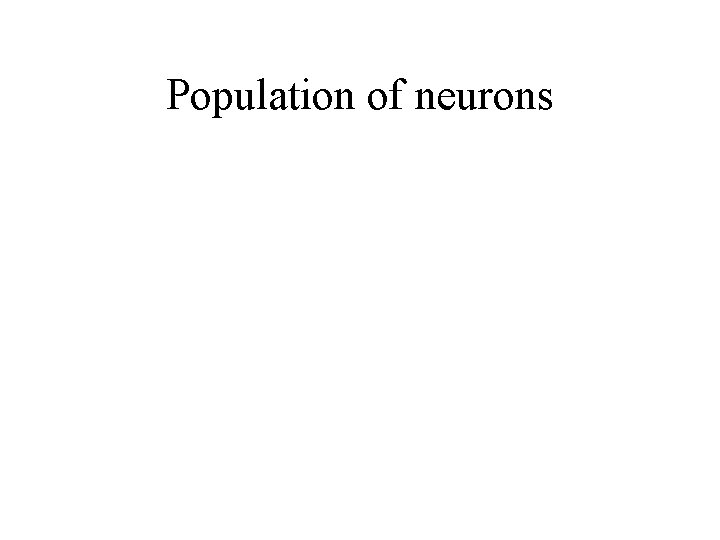 Population of neurons 