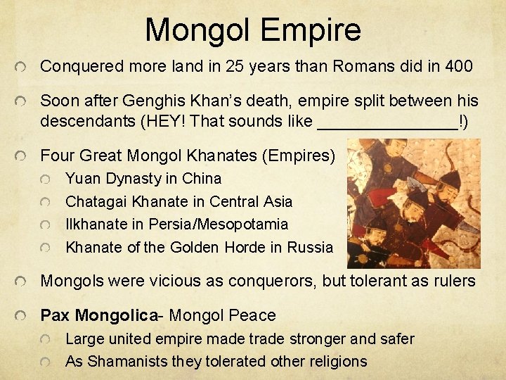 Mongol Empire Conquered more land in 25 years than Romans did in 400 Soon