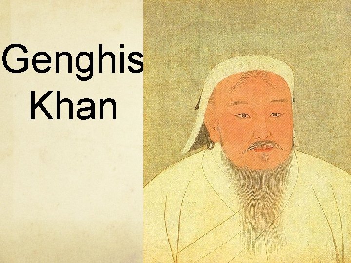 Genghis Khan 