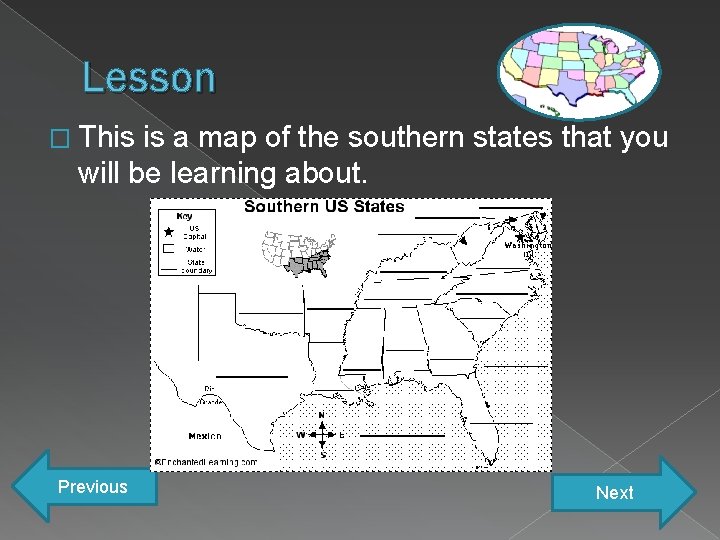 Lesson � This is a map of the southern states that you will be