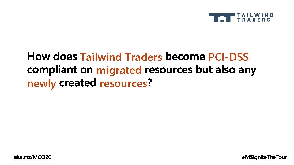 newly Tailwind Traders migrated resources PCI-DSS 