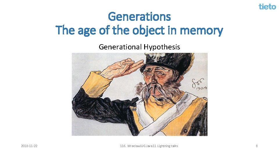 Generations The age of the object in memory Generational Hypothesis 2018 -11 -22 116.