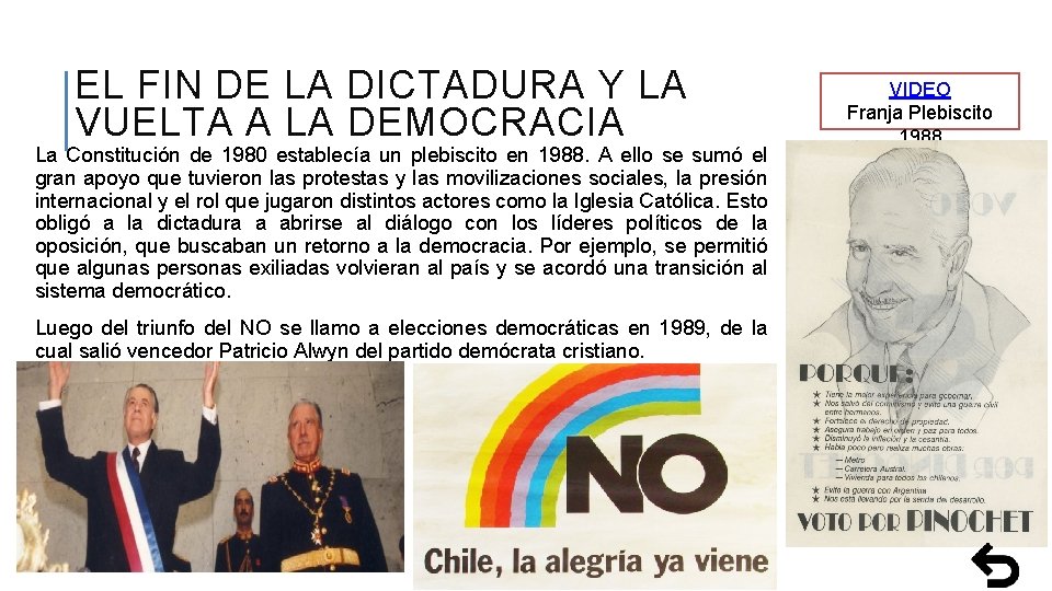 EL FIN DE LA DICTADURA Y LA VUELTA A LA DEMOCRACIA La Constitución de