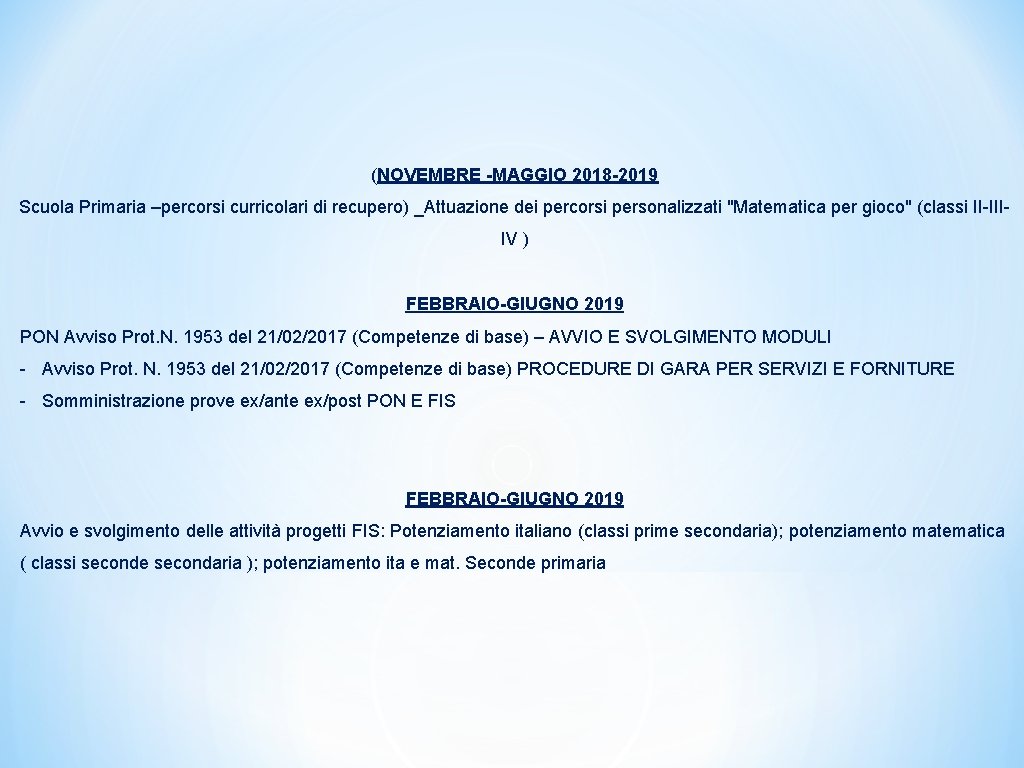 (NOVEMBRE -MAGGIO 2018 -2019 Scuola Primaria –percorsi curricolari di recupero) _Attuazione dei percorsi personalizzati