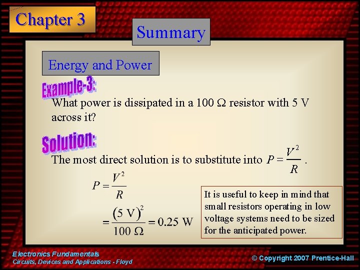 Chapter 3 Summary Energy and Power What power is dissipated in a 100 W