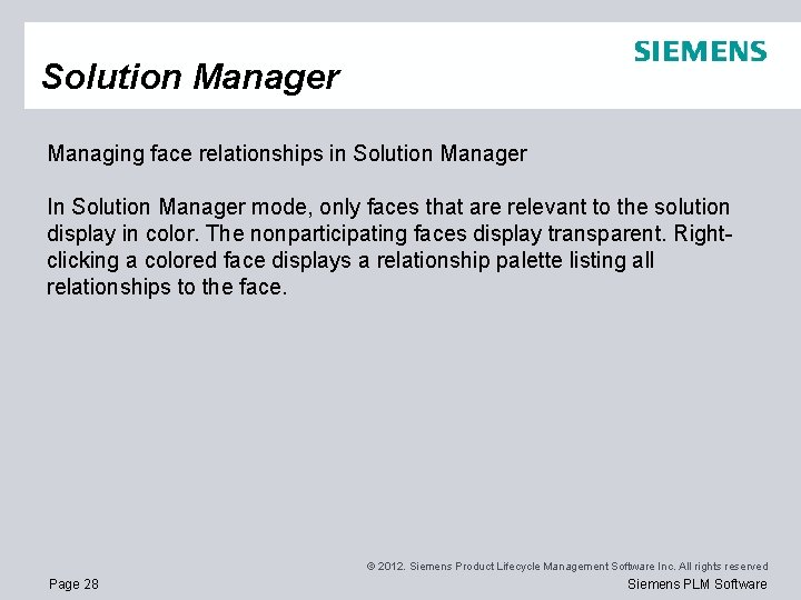 Solution Manager Managing face relationships in Solution Manager In Solution Manager mode, only faces