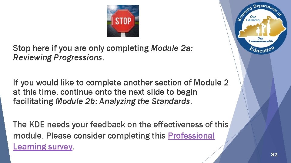 Stop here if you are only completing Module 2 a: Reviewing Progressions. If you