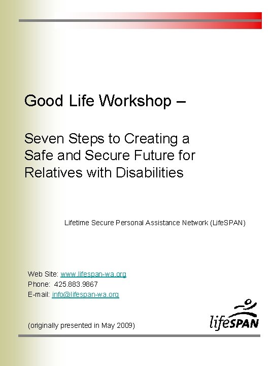 Good Life Workshop – Seven Steps to Creating a Safe and Secure Future for Good Life Workshop – Seven Steps to Creating a Safe and Secure Future for