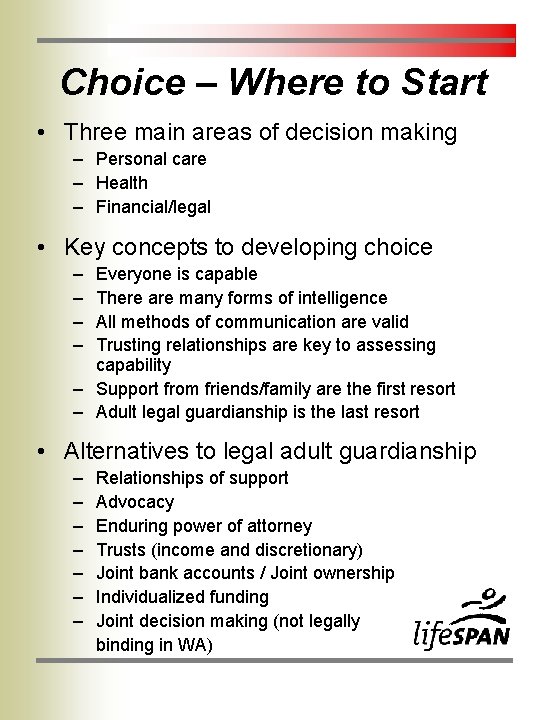 Choice – Where to Start • Three main areas of decision making – Personal Choice – Where to Start • Three main areas of decision making – Personal