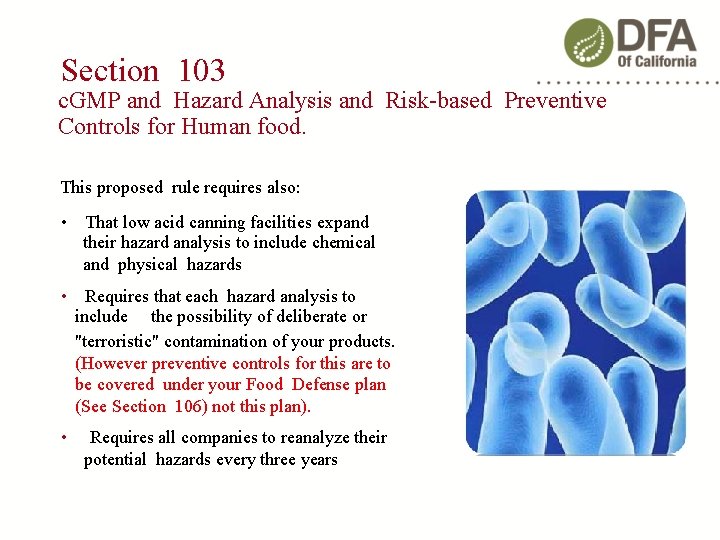 Section 103 c. GMP and Hazard Analysis and Risk-based Preventive Controls for Human food.