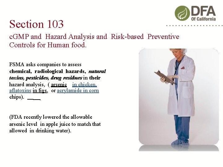 Section 103 c. GMP and Hazard Analysis and Risk-based Preventive Controls for Human food.