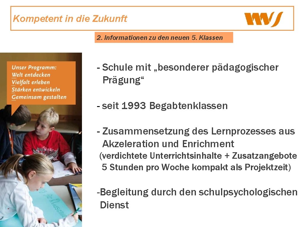 Kompetent in die Zukunft 2. Informationen zu den neuen 5. Klassen - Schule mit