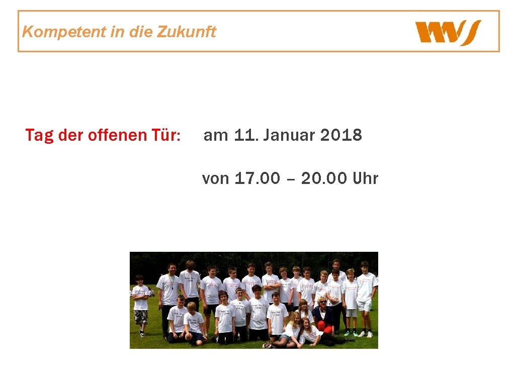 Kompetent in die Zukunft Tag der offenen Tür: am 11. Januar 2018 von 17.