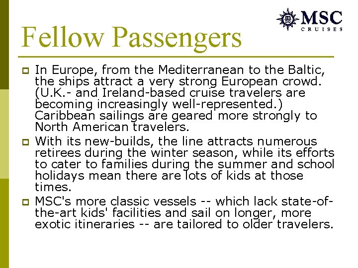 Fellow Passengers p p p In Europe, from the Mediterranean to the Baltic, the