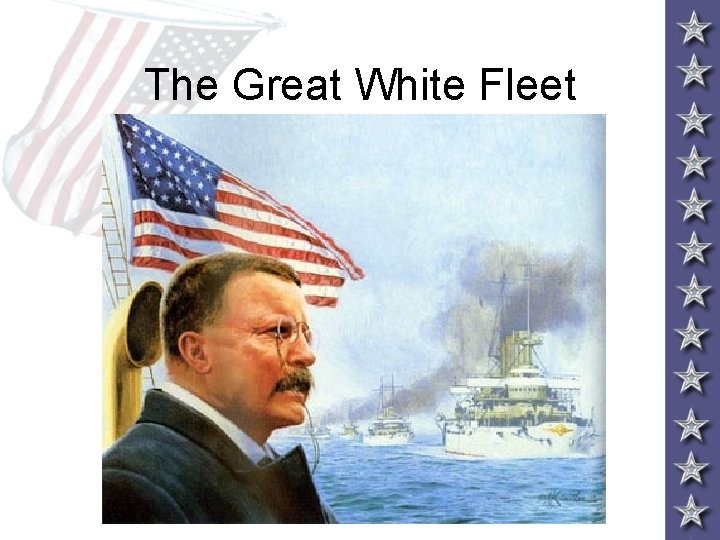 The Great White Fleet 