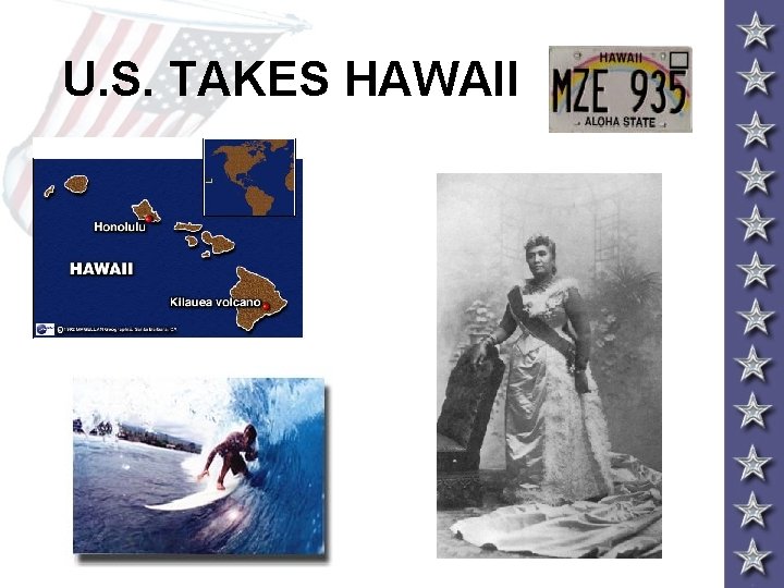 U. S. TAKES HAWAII 