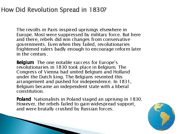 2 How Did Revolution Spread in 1830? The revolts in Paris inspired uprisings elsewhere