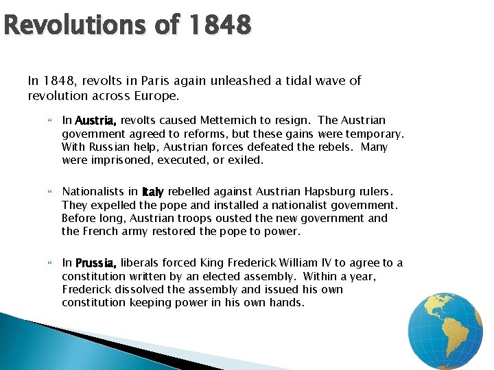 2 Revolutions of 1848 In 1848, revolts in Paris again unleashed a tidal wave