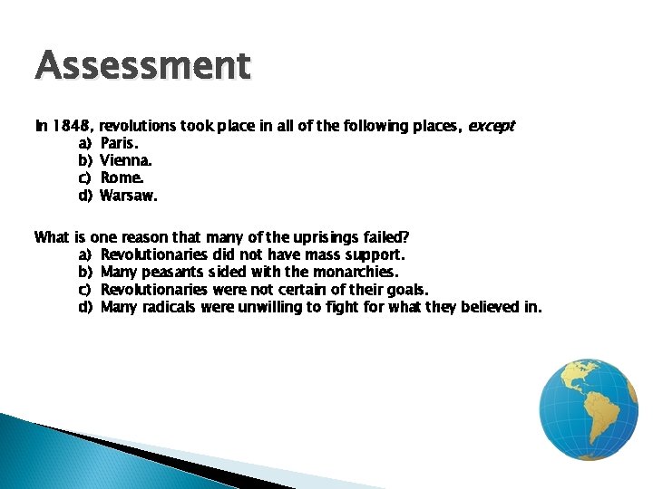 2 Assessment In 1848, a) b) c) d) revolutions took place in all of