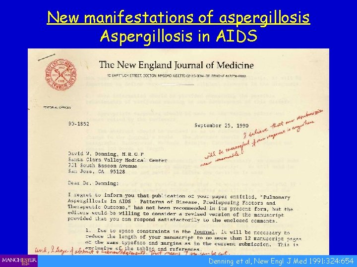 New manifestations of aspergillosis Aspergillosis in AIDS Denning et al, New Engl J Med