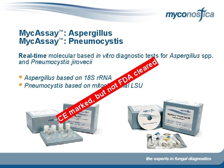 Myc. Assay™: Aspergillus Myc. Assay™: Pneumocystis Real-time molecular based in vitro diagnostic tests for