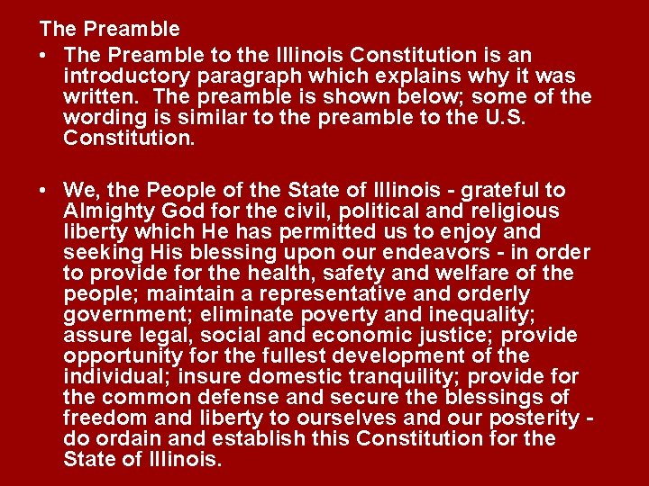 The Preamble • The Preamble to the Illinois Constitution is an introductory paragraph which