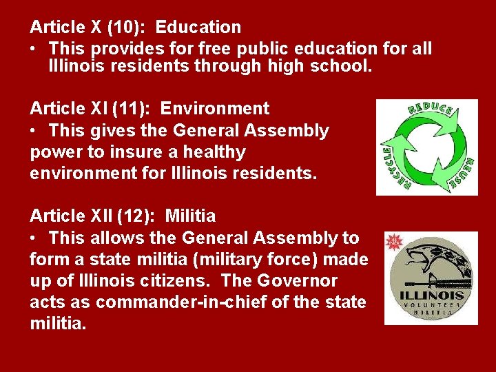 Article X (10): Education • This provides for free public education for all Illinois