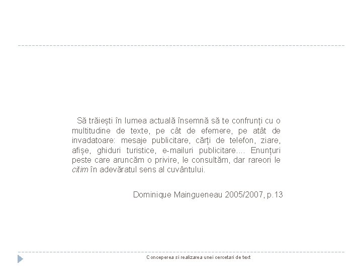 Să trăiești în lumea actuală însemnă să te confrunți cu o multitudine de texte,