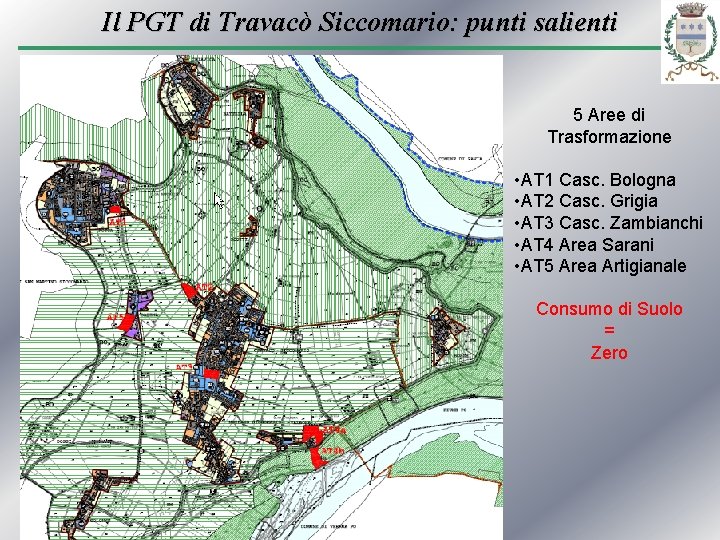 Il PGT di Travacò Siccomario: punti salienti 5 Aree di Trasformazione • AT 1