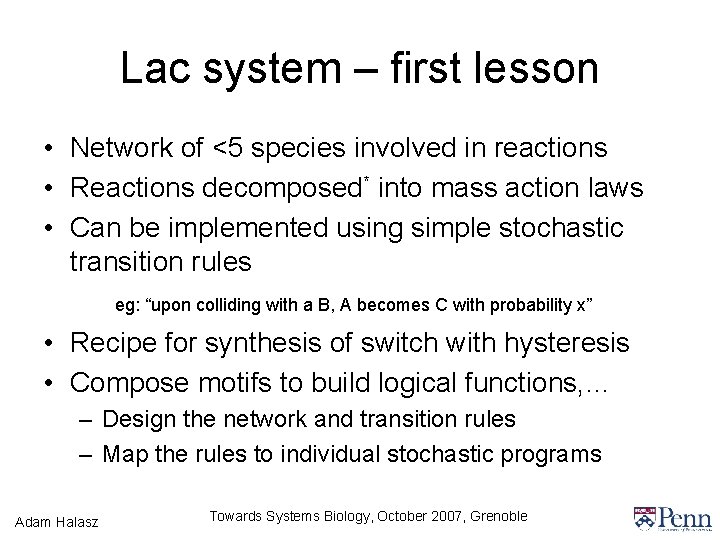 Lac system – first lesson • Network of <5 species involved in reactions •