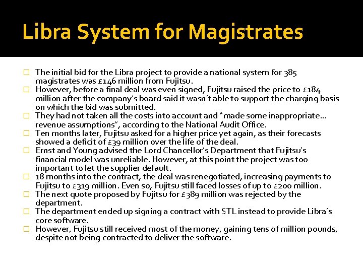 Libra System for Magistrates � � � � � The initial bid for the Libra System for Magistrates � � � � � The initial bid for the