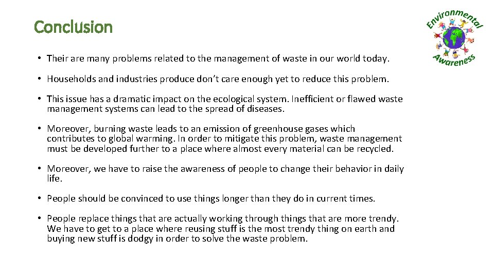 Conclusion • Their are many problems related to the management of waste in our