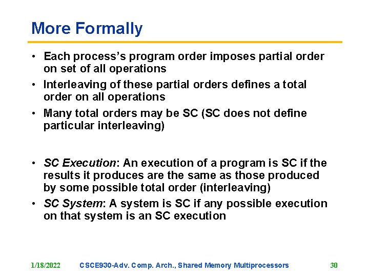 More Formally • Each process’s program order imposes partial order on set of all