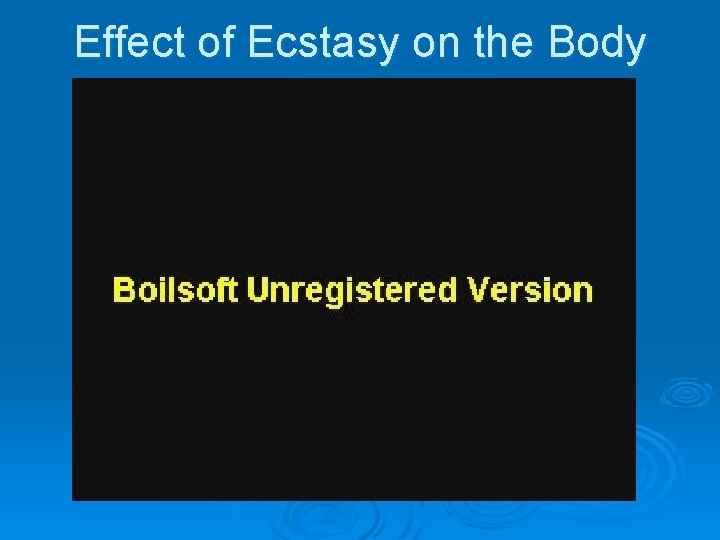 Effect of Ecstasy on the Body 