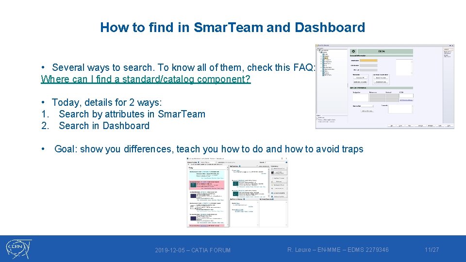 How to find in Smar. Team and Dashboard • Several ways to search. To