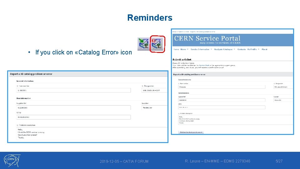 Reminders • If you click on «Catalog Error» icon 2019 -12 -05 – CATIA