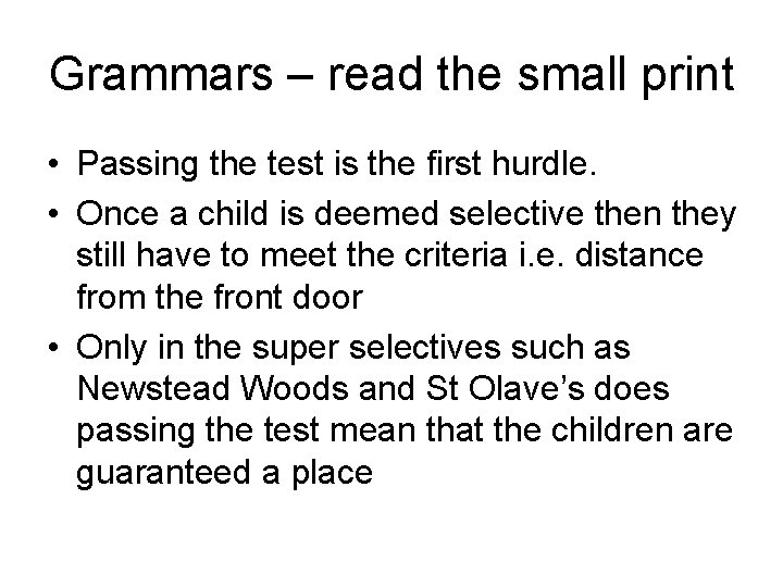 Grammars – read the small print • Passing the test is the first hurdle.