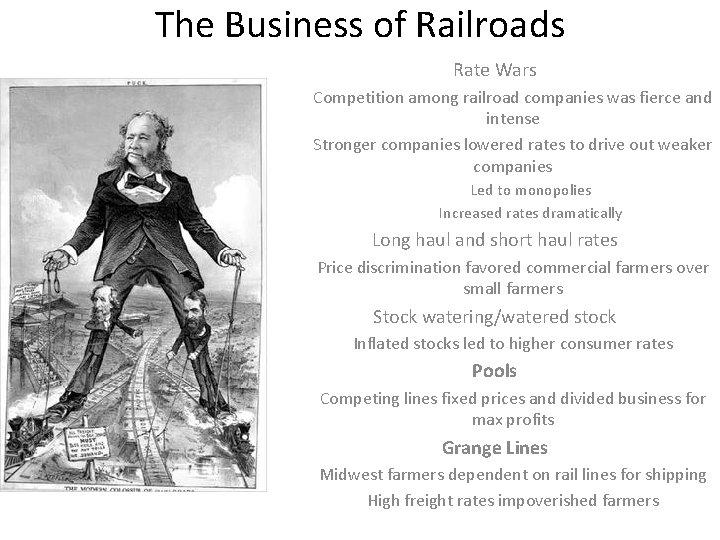 The Business of Railroads Rate Wars Competition among railroad companies was fierce and intense