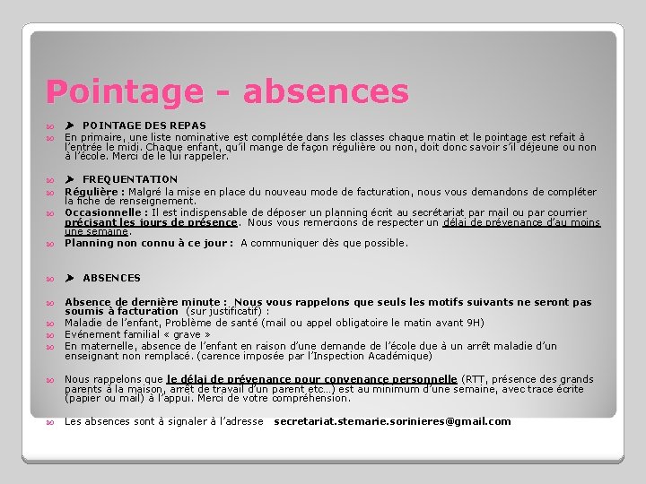 Pointage - absences POINTAGE DES REPAS FREQUENTATION En primaire, une liste nominative est complétée