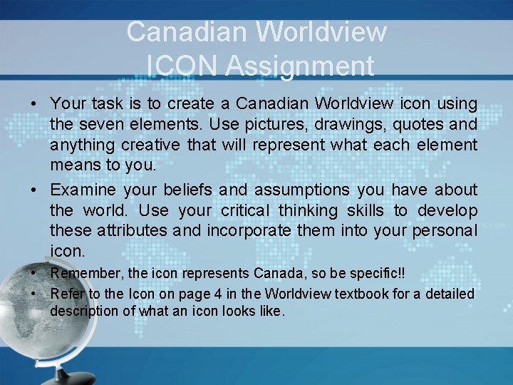 Canadian Worldview ICON Assignment • Your task is to create a Canadian Worldview icon