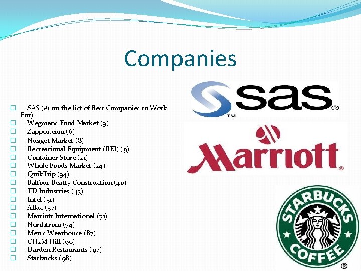 Companies � � � � � SAS (#1 on the list of Best Companies